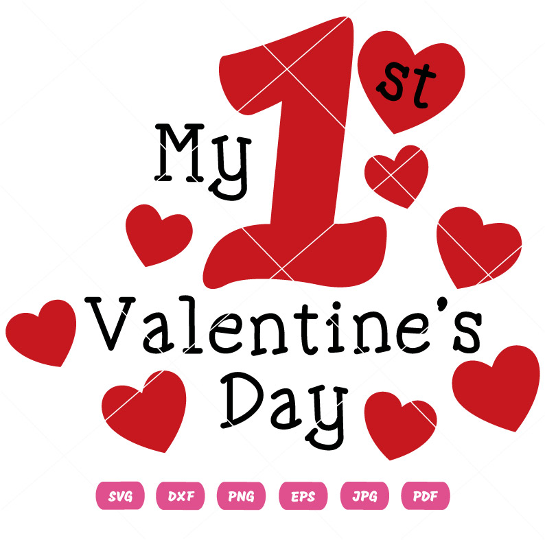 My 1st Valentine's Day SVG My 1st Valentine's Day Vector