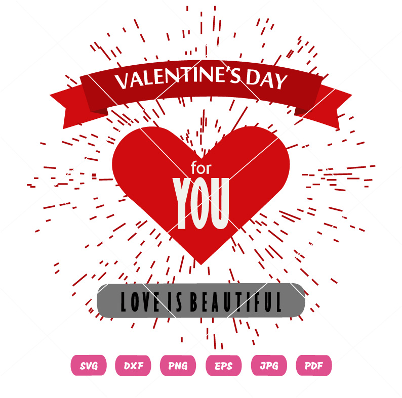 Valentines Day For You Love Is Beautiful Vector