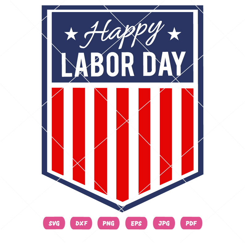 Happy American Labor Day SVG Happy American Labor Day Vector