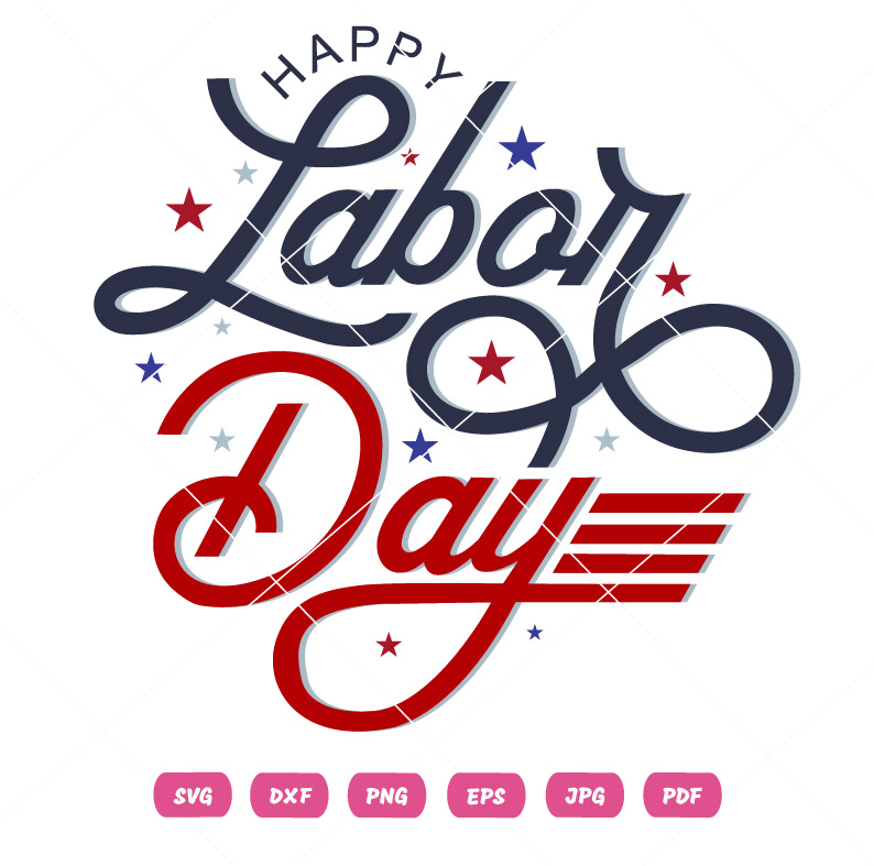 Happy Labor Day Celebrating Labor Day SVG Happy Labor Day Celebrating Labor Day Vector