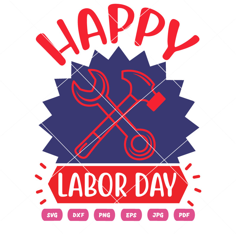 Happy Labor Day SVG Labor Day Vector