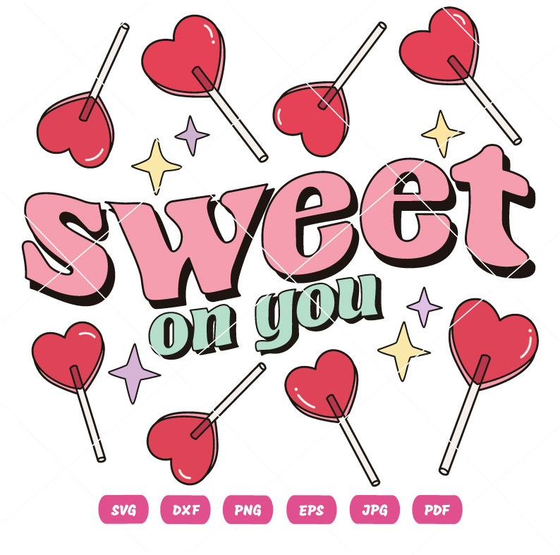 Valentine Sweet You SVG Valentine Sweet you Vector