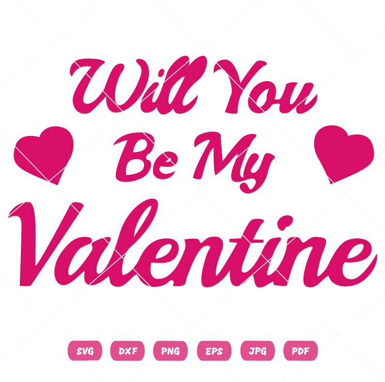Will You Be My Valentine SVG Will You Be My Valentine Vector