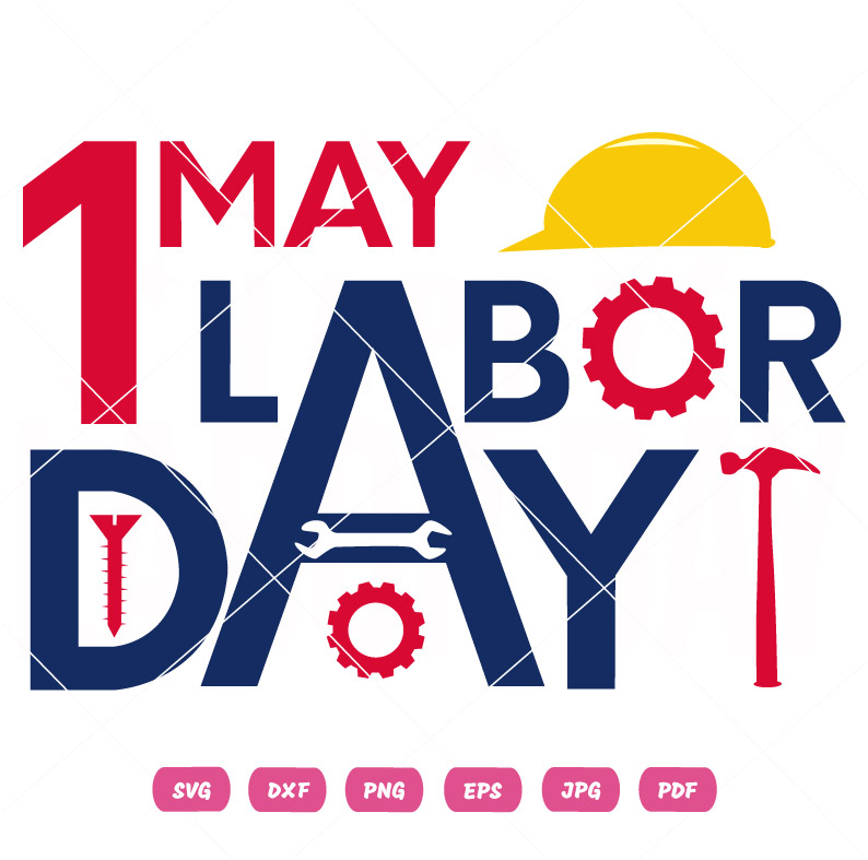 1 May Labor Day SVG 1 May Labor Day Vcetor