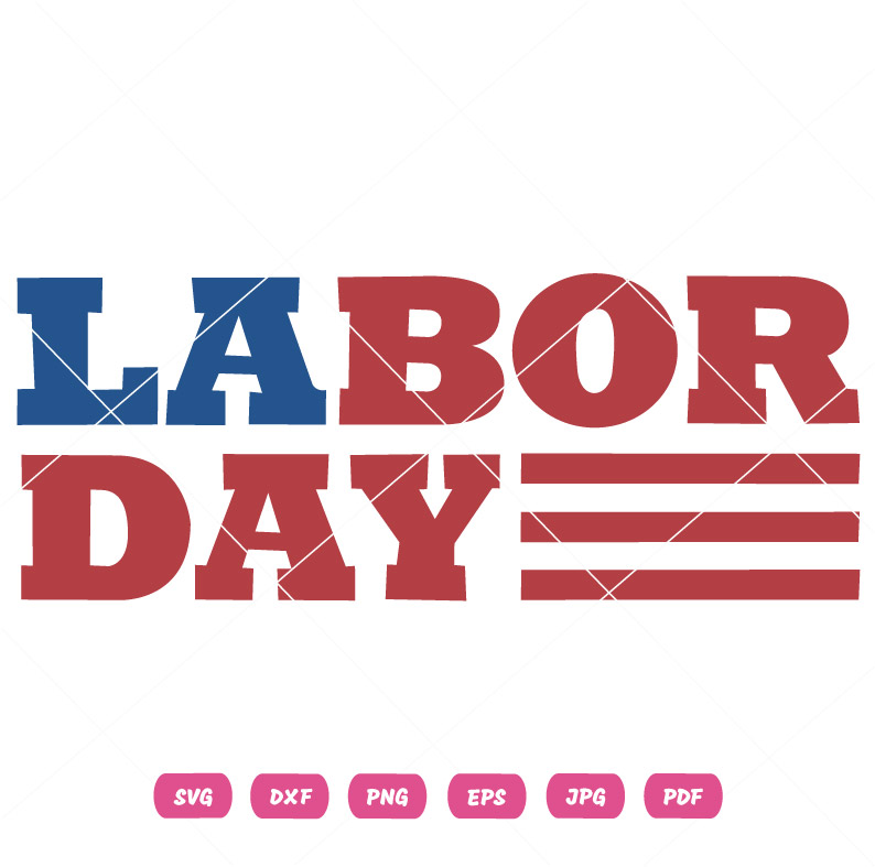 Labor Day SVG Labor Day Vector