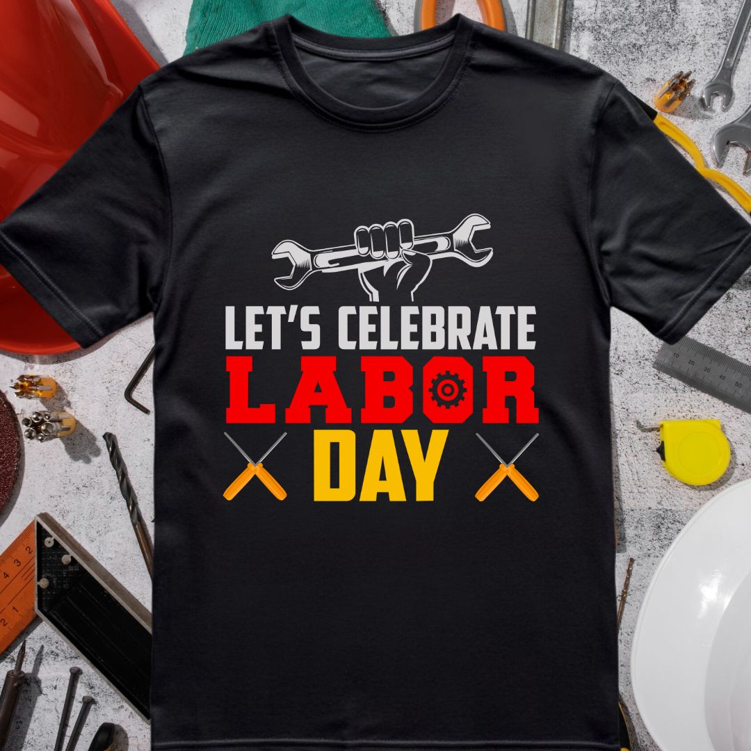 Let's Celebrate Labor Day SVG Let's Celebrate Labor Day Vector