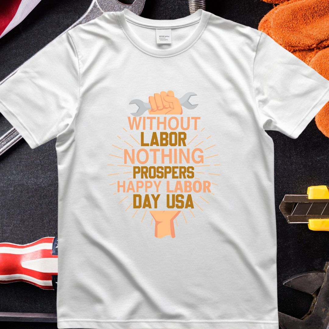 Without Labor Nothing Prospers Happy Labor Day Usa Vector