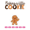 Baking A Little Cookie SVG Baking A Little Cookie