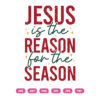 Jesus Is The Reason For The Season SVG Christmas SVG
