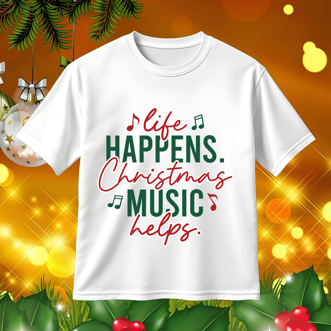 Life Happens Christmas Mucis Helps SVG PNG Funny Holiday Quote Design for Cricut & Silhouette