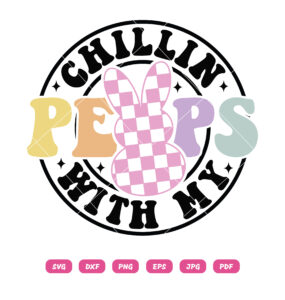 Chillin With My Peeps Retro Easter SVG