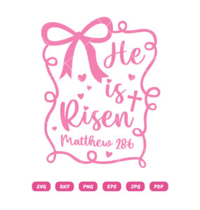 He Is Risen SVG Christian Easter