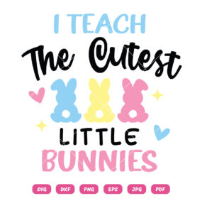 I Tech The Cutest Little Bunnies Teacher Easter