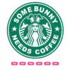 some-bunny-needs-coffee-svg-starbucks