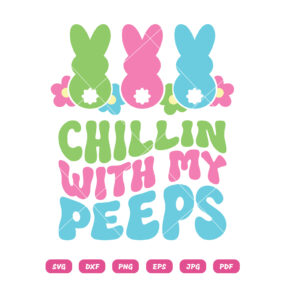 Chillin With My Peeps Cute Easter