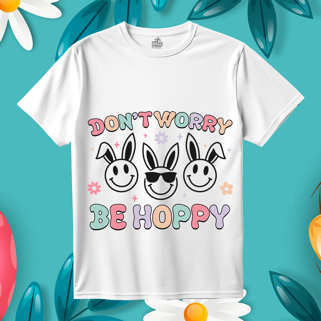 Don't Worry Be Hoppy Easter