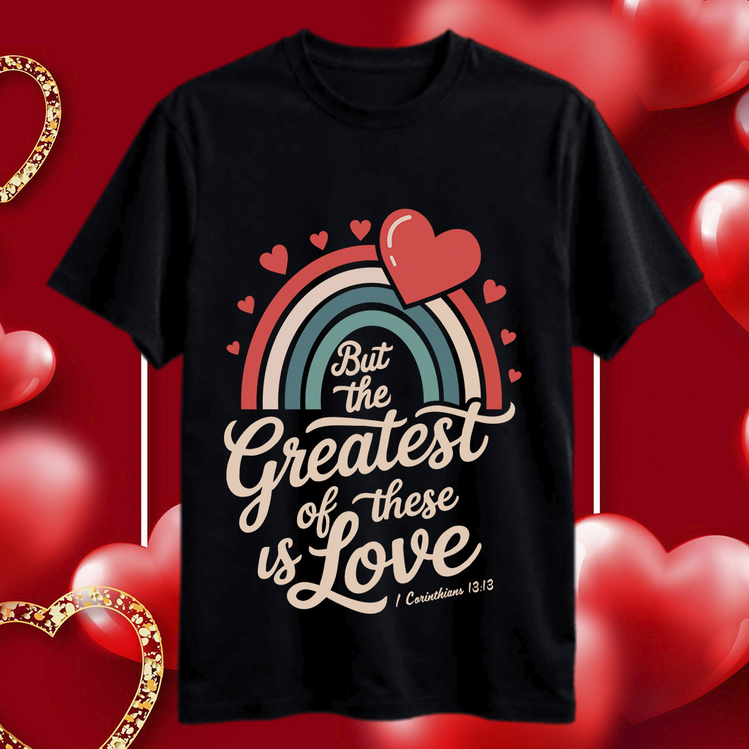 But The Greatest Of These Is Love SVG, Religious Valentines Christian