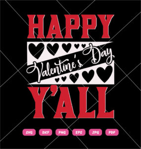 Happy Valentine,s Day Y All SVG Valentine