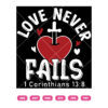 Love Never Fails SVG, Sword In The Heart Valentine SVG