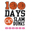 100 Days Of Slam Dunks Basketball