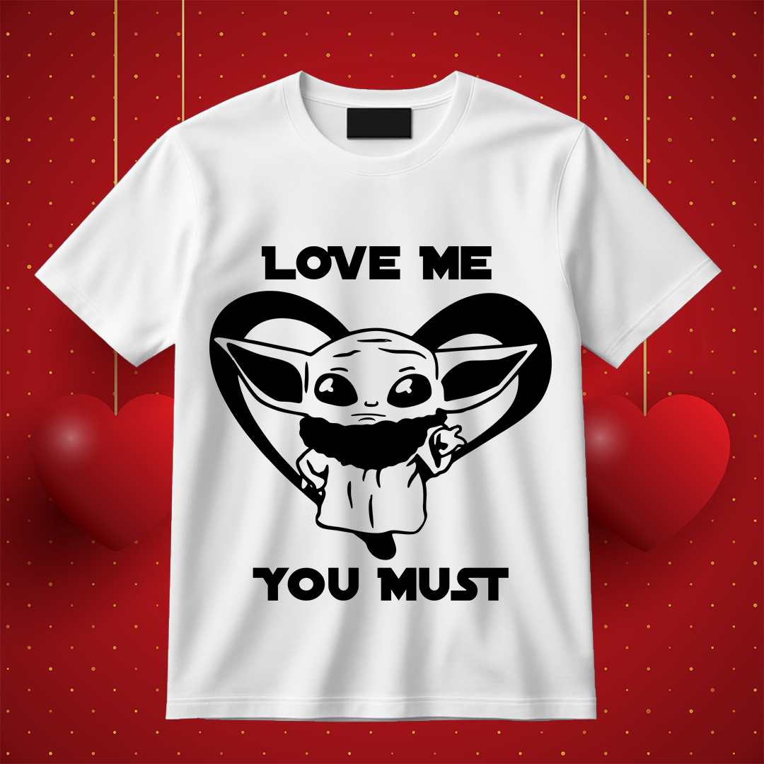 Baby Yoda Love Me You Must SVG,