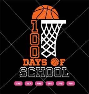 Basketball 100 Days Of School SVG, 100 Days Of School SVG