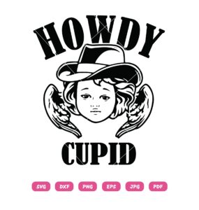 Howdy Cupid SVG,