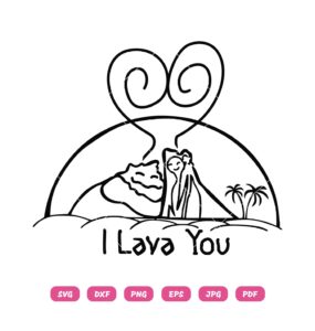 I Lava You SVG Valentine