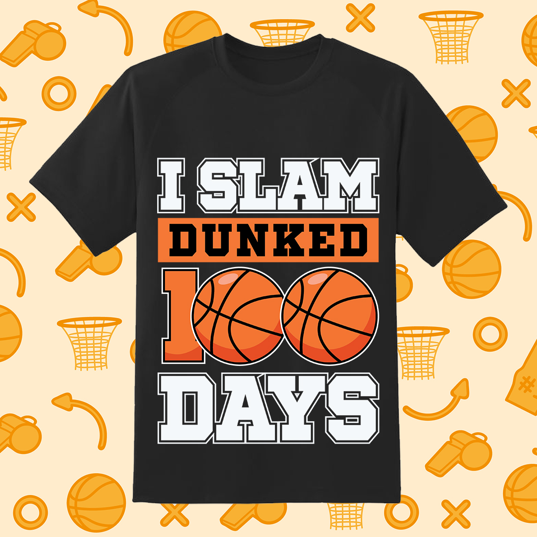 I Slam Dunked 100 Days SVG, 100 Days Of School
