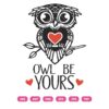 Owl Be Yours SVG, Owl SVG, Owl Valentine SVG, Owl SVG Design, Valentine’s Day SVG