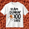 Slam Dunkin'Through 100 Days