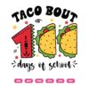 Taco Bout Days Of School