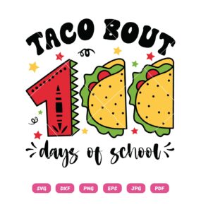 Taco Bout Days Of School