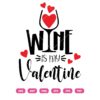 Wine Is My Valentine SVG, Valentine SVG, Wine SVG