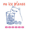 No Ice Please Cat SVG Funny Cat