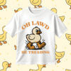 Oh Lawd He Be Treading Duck SVG Funny Duck