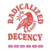 Radicalized By Basic Decency SVG, Funny Crow SVG PNG DXF EPS